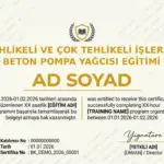 TEHLİKELİ VE ÇOK TEHLİKELİ İŞLERDE BETON POMPA YAĞCISI EĞİTİMİ