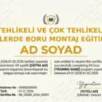 TEHLİKELİ VE ÇOK TEHLİKELİ İŞLERDE BORU MONTAJ EĞİTİMİ