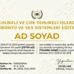 TEHLİKELİ VE ÇOK TEHLİKELİ İŞLERDE GÖRÜNTÜ VE SES SİSTEMLERİ EĞİTİMİ