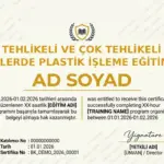 TEHLİKELİ VE ÇOK TEHLİKELİ İŞLERDE PLASTİK İŞLEME EĞİTİMİ